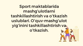 Sport maktablarida mashg'ulotlarni tashkillashtirish uslublari