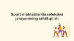 Sport maktablarida seleksiya tahlili_main