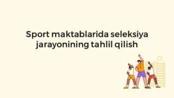 Sport maktablarida seleksiya tahlili