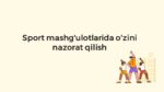 Sport mashg’ulotlarida o’zini nazorat qilish_main
