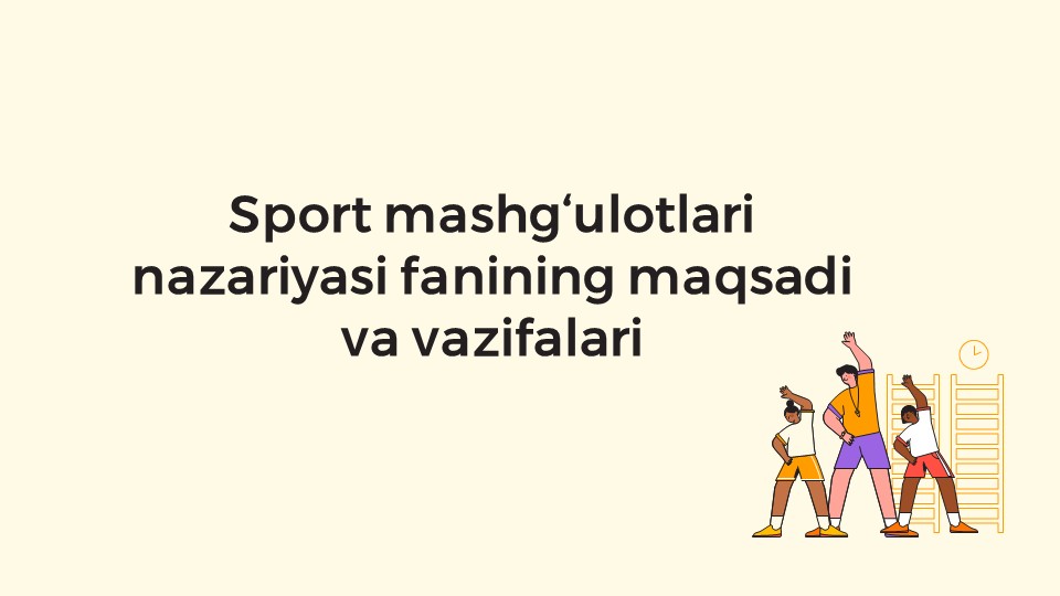 Sport mashg‘ulotlari nazariyasi fanining maqsadi va vazifalari_main Sport mashg‘ulotlari nazariyasi fanining maqsadi va vazifalari