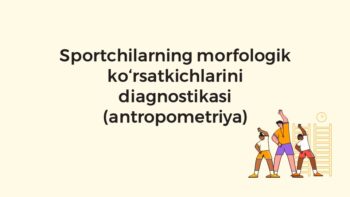 Sportchilarda antropometrik diagnostika usullari