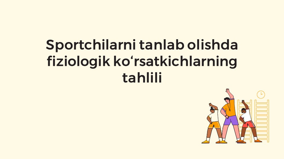 Sportchilarni tanlab olishda fiziologik ko'rsatkichlar tahlili_main Sportchilarni tanlab olishda fiziologik ko'rsatkichlar tahlili