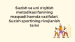Suzish va uni o'qitish metodikasi fani