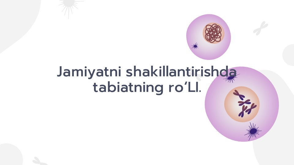 Tabiatning jamiyatni shakllantirishdagi roli_main Tabiatning jamiyatni shakllantirishdagi roli