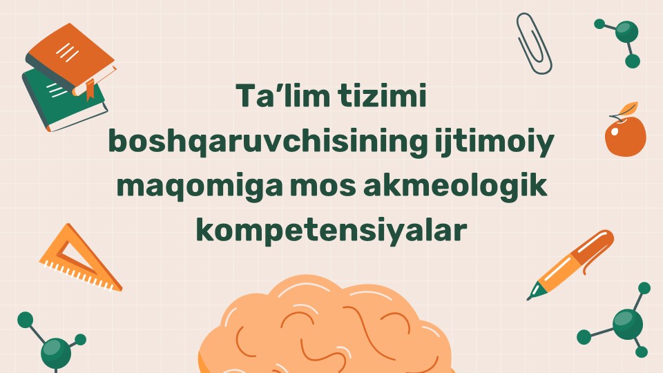 Ta'lim boshqaruvchisi akmeologik kompetensiyalari_main Ta'lim boshqaruvchisi akmeologik kompetensiyalari