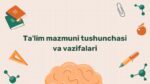 Ta’lim mazmuni tushunchasi va vazifalari_main