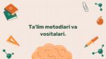 Ta’lim metodlari va vositalari tahlili_main