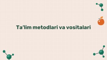 Ta'lim metodlari va vositalari