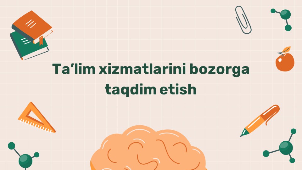 Ta'lim xizmatlari bozori tahlili_main Ta'lim xizmatlari bozori tahlili