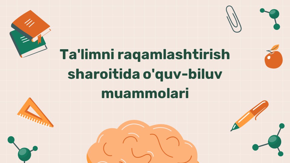 Ta'limni raqamlashtirishda o'quv-biluv muammolari_main Ta'limni raqamlashtirishda o'quv-biluv muammolari