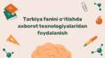 Tarbiya fanida axborot texnologiyalaridan foydalanish