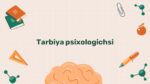 Tarbiya psixologiyasi mavzusi