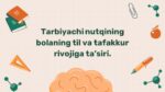 Tarbiyachi nutqining bola til va tafakkur rivojiga ta'siri