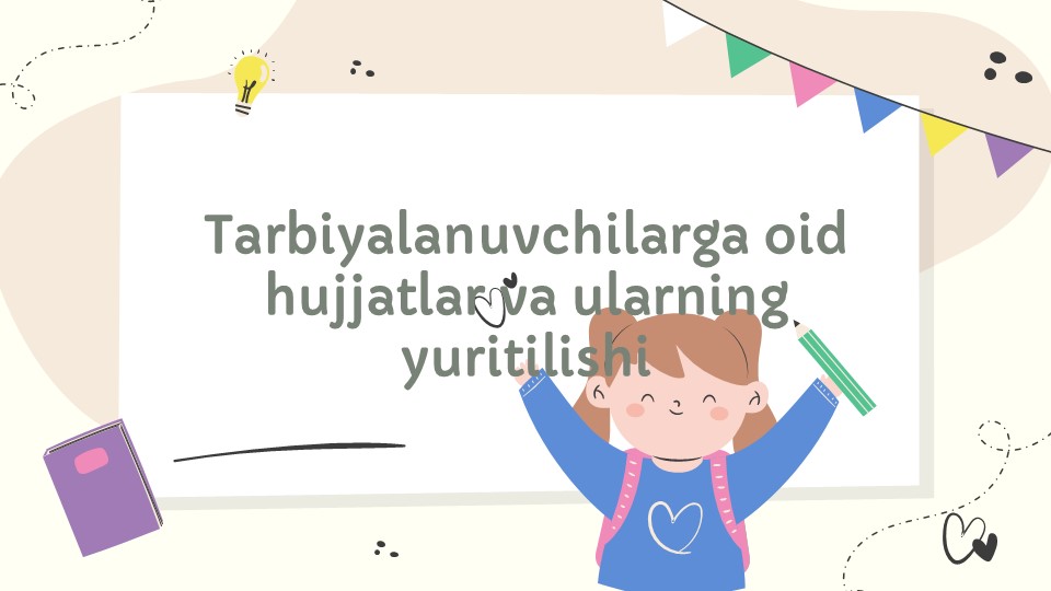 Tarbiyalanuvchilarga oid hujjatlar va ularning yuritilishi_main Tarbiyalanuvchilarga oid hujjatlar va ularning yuritilishi