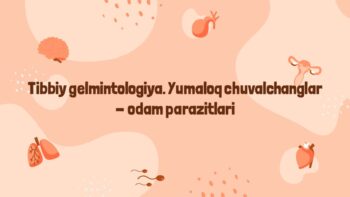 Tibbiy gelmintologiya yumaloq chuvalchanglar parazitlari