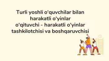 Turli yoshli o‘quvchilar uchun harakatli o‘yinlar