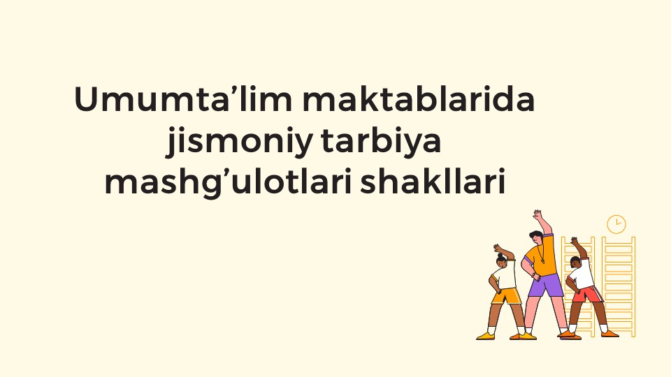 Umumta’lim maktablarida jismoniy tarbiya mashg’ulotlari shakllari_main Umumta’lim maktablarida jismoniy tarbiya mashg’ulotlari shakllari