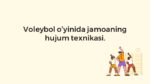 Voleybolda hujum va himoya texnikasi_main
