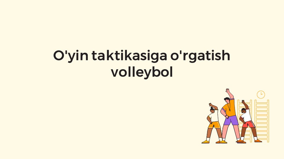 Voleybolda o'yin taktikasiga o'rgatish_main Voleybolda o'yin taktikasiga o'rgatish