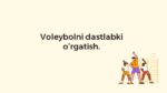 Voleybolni dastlabki o’rgatish asoslari_main