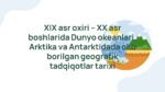 XIX-XX asr boshlarida okean, Arktika va Antarktida tadqiqotlari