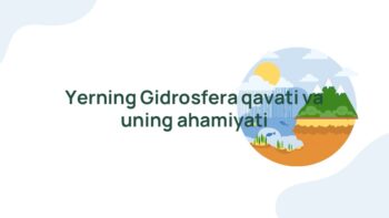 Yerning Gidrosfera qavati va ahamiyati