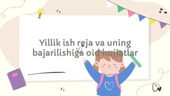 Yillik ish reja va bajarilish hujjatlari
