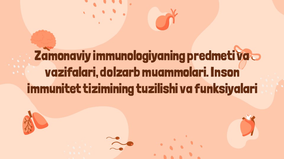 Zamonaviy immunologiya predmeti va vazifalari_main Zamonaviy immunologiya predmeti va vazifalari