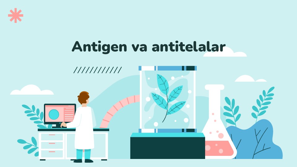 Antigen va antitelalar_main Antigen va antitelalar