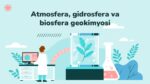 Atmosfera, gidrosfera va biosfera geokimyosi